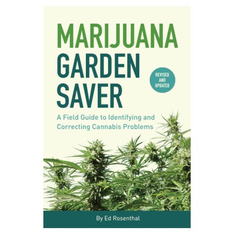 Marijuana Garden Saver 2 Ed Rosenthal